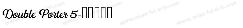 Double Porter 5字体转换